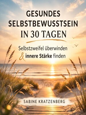 cover image of Gesundes Selbstbewusstsein in 30 Tagen